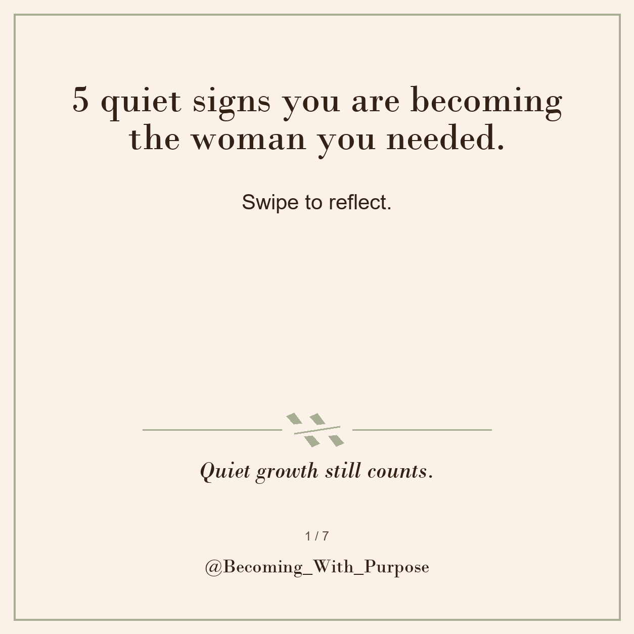 Quiet Growth: Five Signs You Are Becoming — Becoming With Purpose