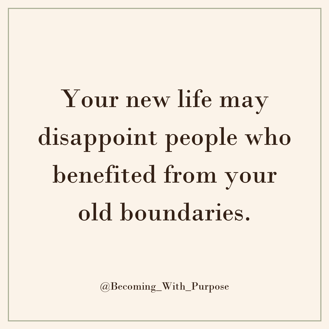 When Your New Life Disappoints People Who Preferred Your Old Boundaries — Becoming With Purpose