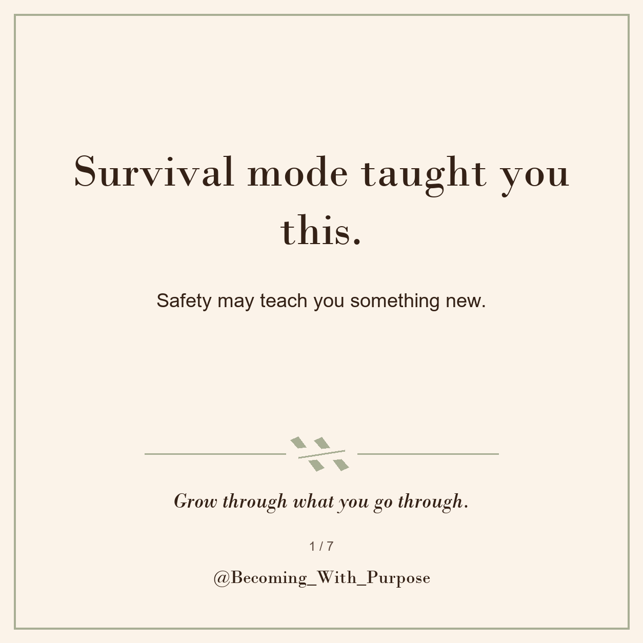 What Survival Mode Taught You—and What Safety Can Teach Next — Becoming With Purpose