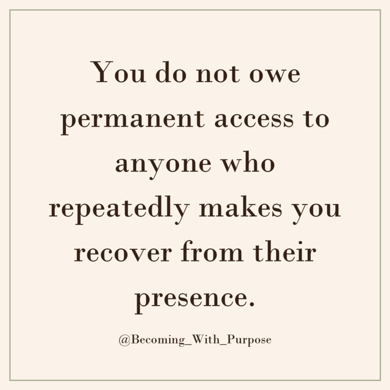 Access Is Earned: You Can Change Who Gets Close to You — Becoming With Purpose