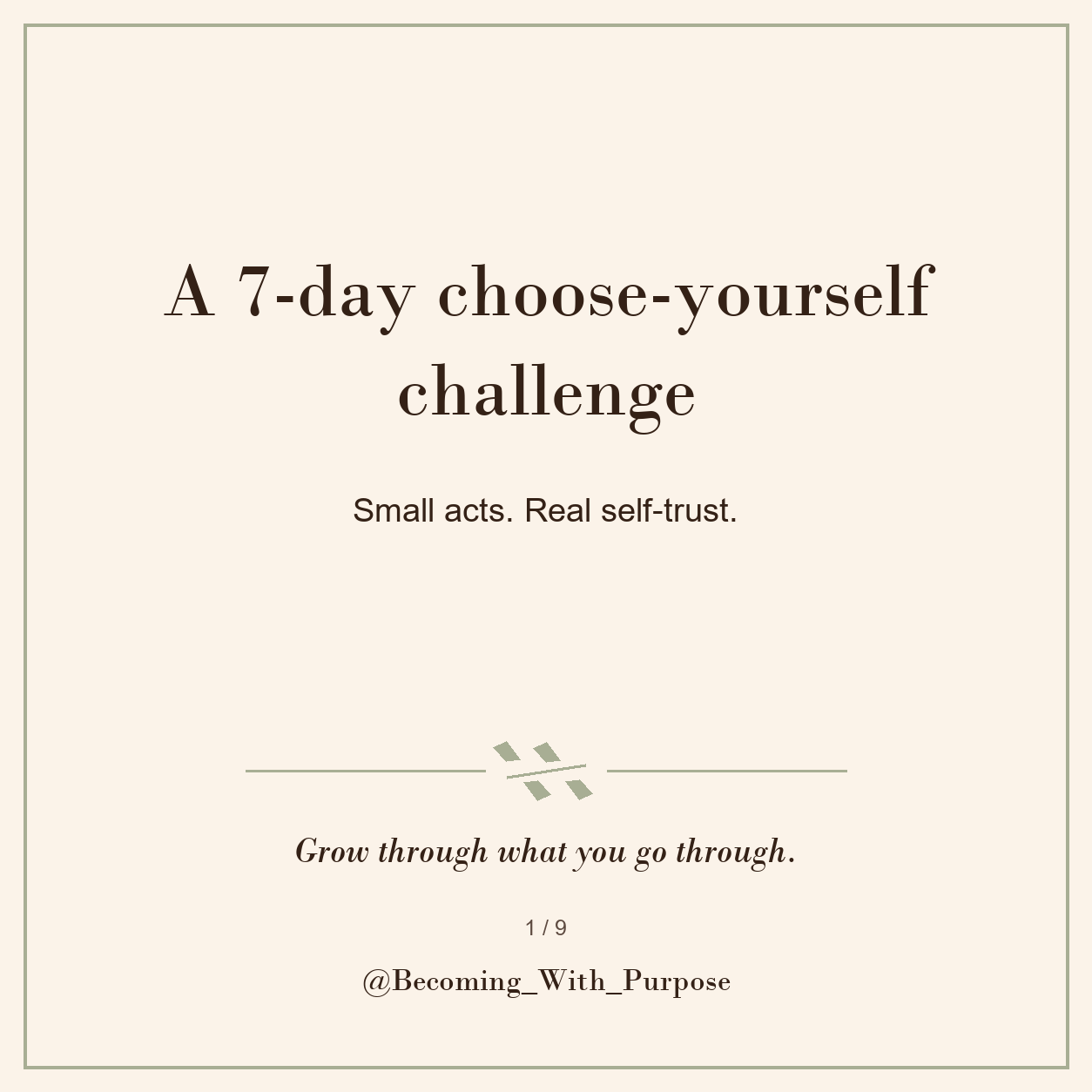 A Seven-Day Choose-Yourself Challenge — Becoming With Purpose