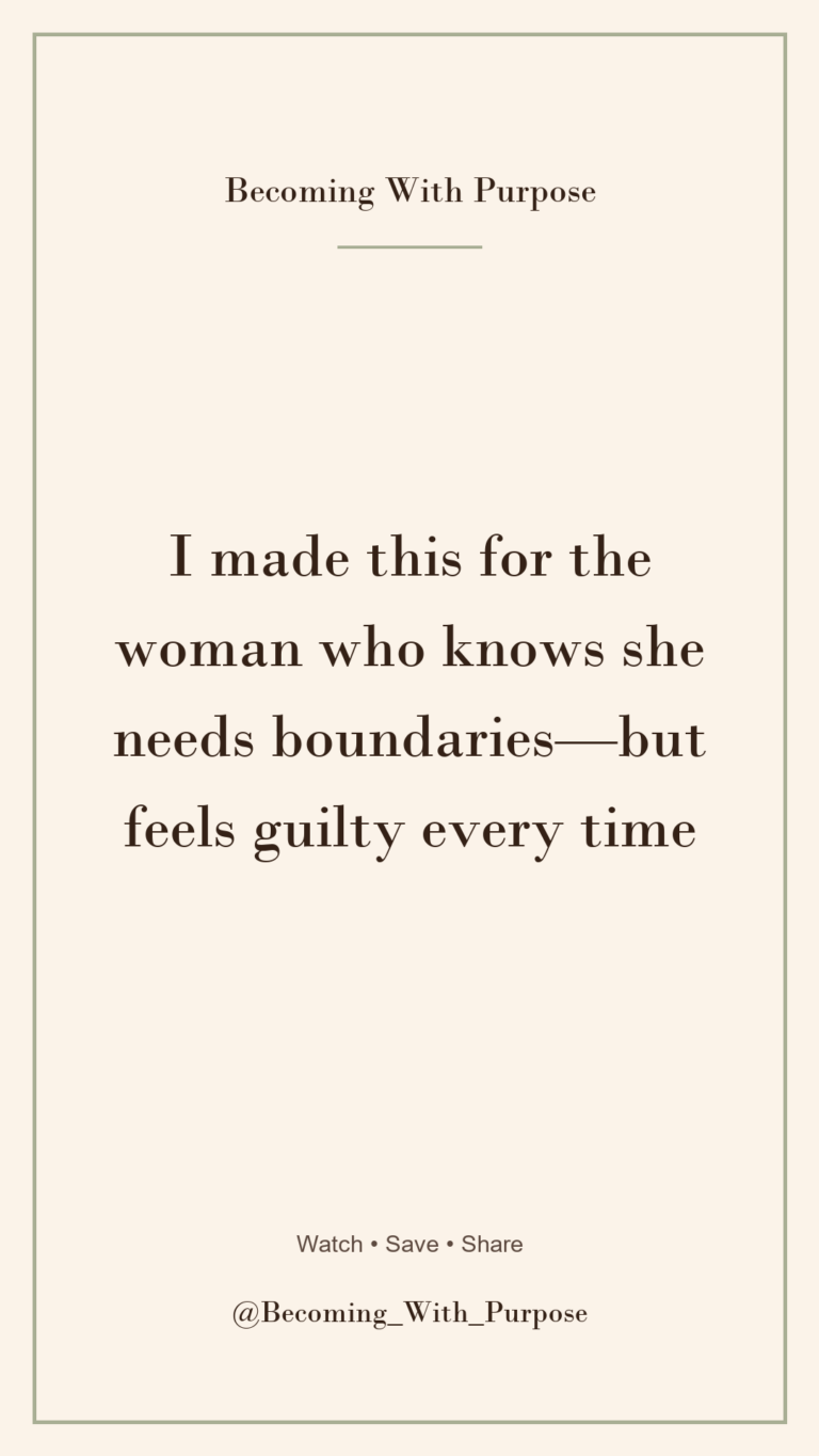 When You Need Boundaries but Guilt Keeps Interrupting — Becoming With Purpose